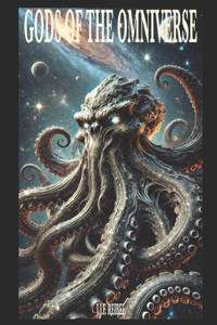 Gods of the Omniverse