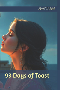 93 Days of Toast