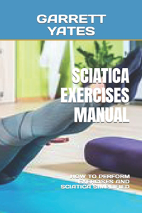 Sciatica Exercises Manual
