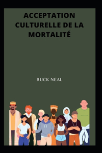 Acceptation culturelle de la mortalité