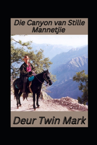 Die Canyon van Stille Mannetjie