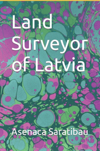 Land Surveyor of Latvia