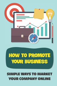 How To Promote Your Business