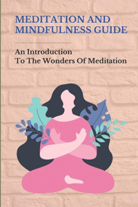 Meditation And Mindfulness Guide