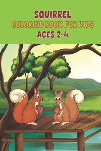 Squirrel Coloring Book For Kids Ages 2-4
