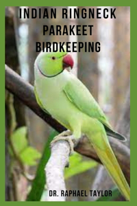 Indian Ringneck Parakeet Birdkeeping
