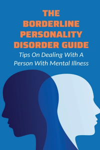 The Borderline Personality Disorder Guide
