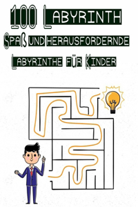 100 Labyrinth Spaß und herausfordernde Labyrinthe für Kinder