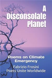 Disconsolate Planet