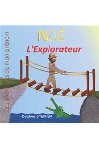 Noé l'Explorateur