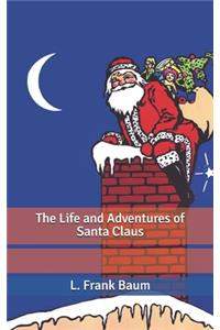 The Life and Adventures of Santa Claus