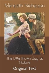 The Little Brown Jug at Kildare