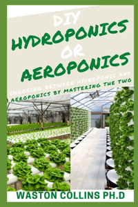 DIY Hydroponics or Aeroponics