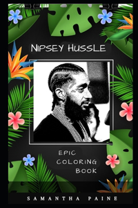 Nipsey Hussle Epic Coloring Book