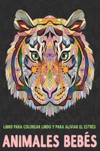 Animales bebés - Libro para colorear lindo y para aliviar el estrés
