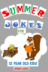 Summer Jokes for 12 Year Old Kids