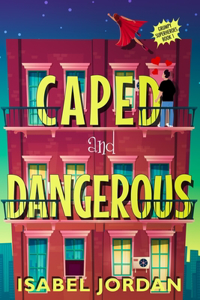 Caped and Dangerous