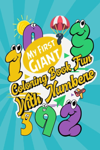 My First Giant Coloring Book Fun with Numbers