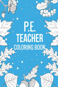 P.E. Teacher Coloring Book