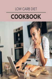 Low Carb Diet Cookbook