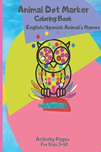 Animal Dot Marker Coloring Book English/Spanish Animal's Names