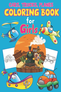 Trucks, Planes and Cars Coloring Book for Girls
