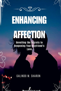 Enhancing Affection