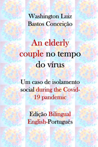 An elderly couple no tempo do vírus