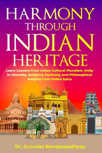 Harmony Through Indian Heritage