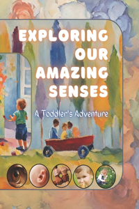 Exploring Our Amazing Senses