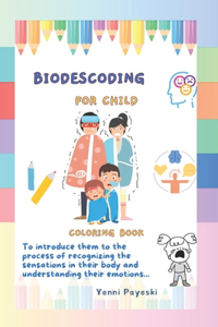 Biodescoding for child