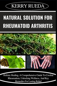 Natural Solution for Rheumatoid Arthritis