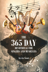 365 Day Devotional For Singers And Musicians