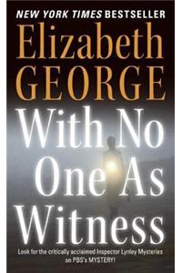 With No One as Witness