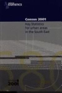 Census 2001: Key Statistics for Urban Areas in the South East