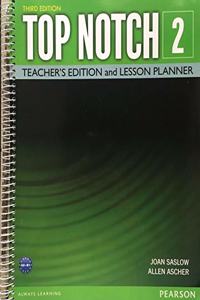 Top Notch 2 Teacher Edition & Lesson Planner