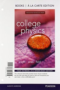 College Physics + Modified Masteringphysics With Pearson Etext: A Strategic Approach Technology Update - Books a La Carte Edition