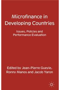 Microfinance in Developing Countries: Issues, Policies and Performance Evaluation