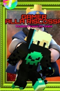 gamer alla riscossa vol.1 contro l'esercito reale