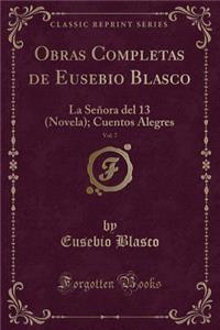 Obras Completas de Eusebio Blasco, Vol. 7