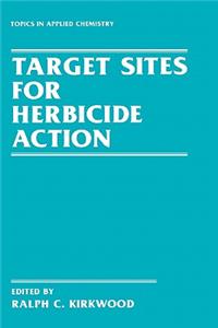 Target Sites for Herbicide Action