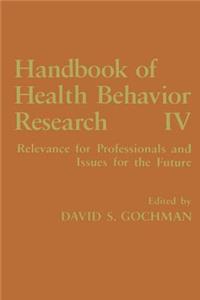 Handbook of Health Behavior Research IV