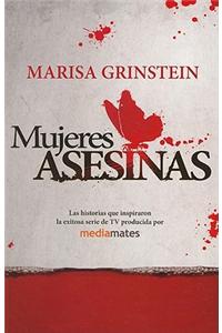 Mujeres Asesinas = Killer Women