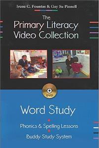 The Primary Literacy Video Collection; Word Study [dvd]: Phonics & Spelling Minilessons: Buddy Study System