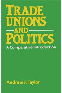 Trade Unions and Politics
