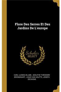 Flore Des Serres Et Des Jardins De L'europe