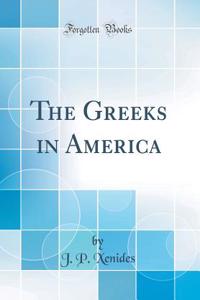 The Greeks in America (Classic Reprint)