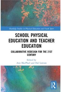 School Physical Education and Teacher Education