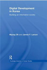 Digital Development in Korea: Building an Information Society