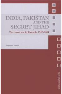 India, Pakistan and the Secret Jihad